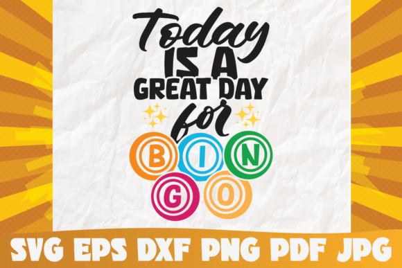 Today is a Great Day for Bingo Svg